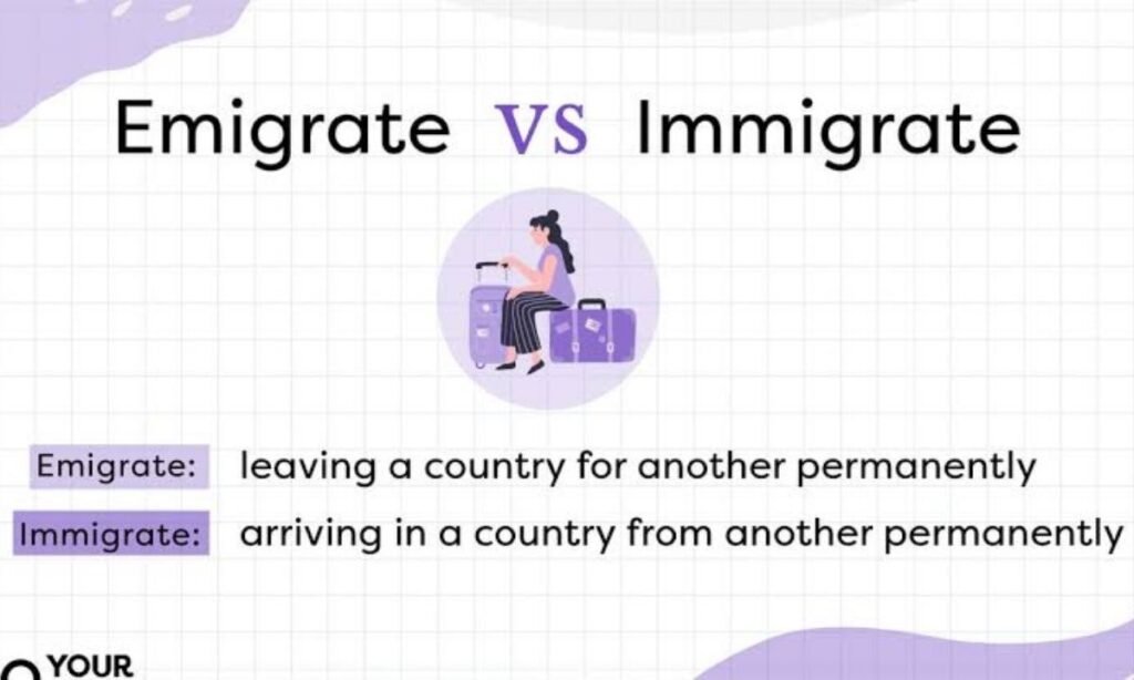 Emigrate or Immigrate